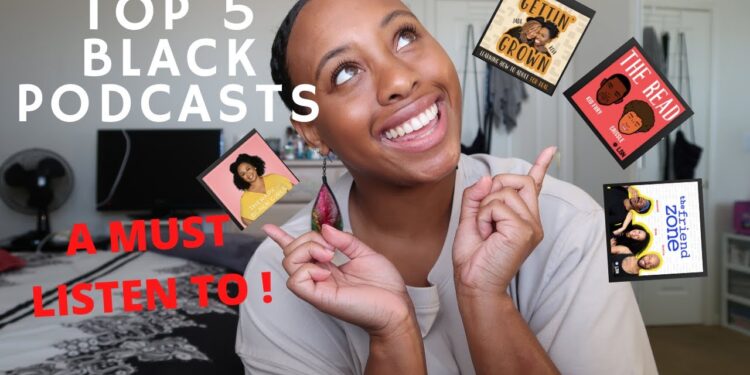 Most sensible 5 Black Podcasts To Pay attention To