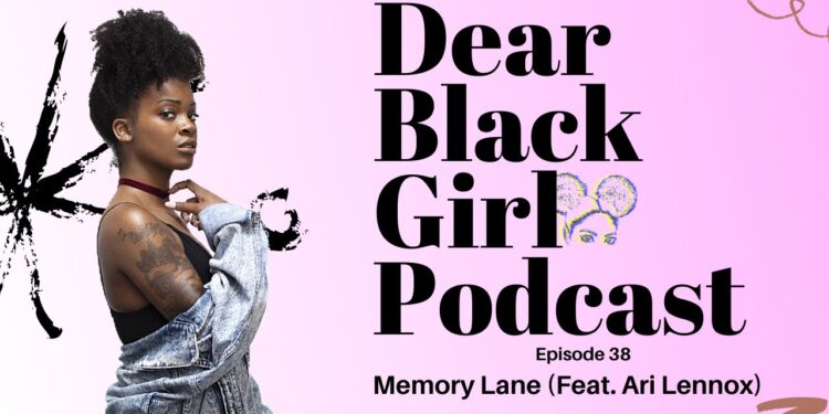 Expensive Black Lady Podcast: Reminiscence Lane (Feat. Ari Lennox)