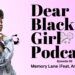 Expensive Black Lady Podcast: Reminiscence Lane (Feat. Ari Lennox)