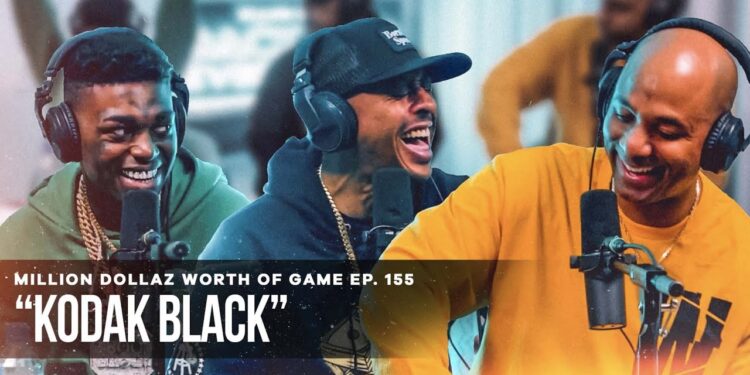KODAK BLACK: MILLION DOLLAZ WORTH OF GAME EPISODE 155