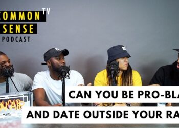 Not unusual Sense Podcast |  Are you able to be Professional Black and be in an interracial dating?