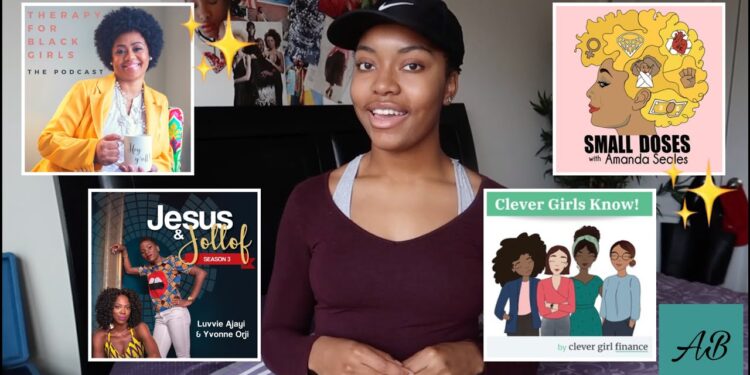 Very best 8 Podcasts To Concentrate To For Black Girls | Be Your Very best Self