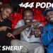 BLACK SHERIF (Season 2, Episode 3) | +44 Podcast with Sideman & Zeze Millz | Amazon Song