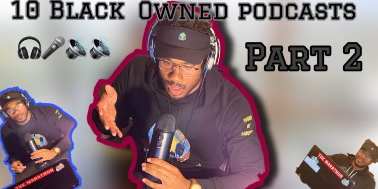 10 Black Owned Podcasts You Want To Listen – Phase 2
