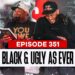 S2S Podcast Episode 351 Black & Unsightly As Ever