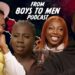 From Boys To Males Podcast | EP 1 Feet Yung Filly, Madame Joyce and Adeola Patronne From Boys To Males Podcast | EP 1 Feet Yung Filly, Madame Joyce and Adeola Patronne