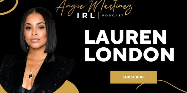 Lauren London I Angie Martinez IRL Podcast