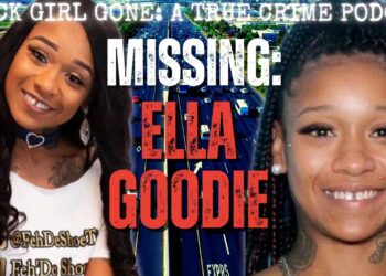 MISSING: The Disappearance Of Ella Goodie | Black Lady Long past: A True Crime Podcast
