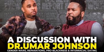 Dr. Umar Johnson on Gender Wars, Reparations, Professional-Blackness & Interracial Relationship: Section 1