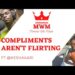 Give Compliments To Girls | Flirting Moments vs Compliments | Black Podcasts