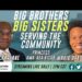 [ReBroadcast] Big Brothers Big Sisters: Serving the Community