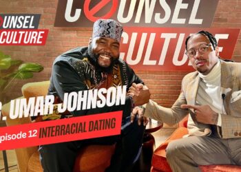 Interracial Dating Ft. Dr. Umar Johnson